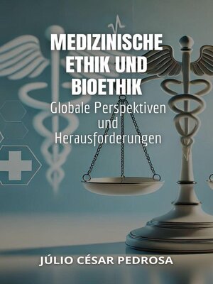 cover image of Medizinische Ethik und Bioethik